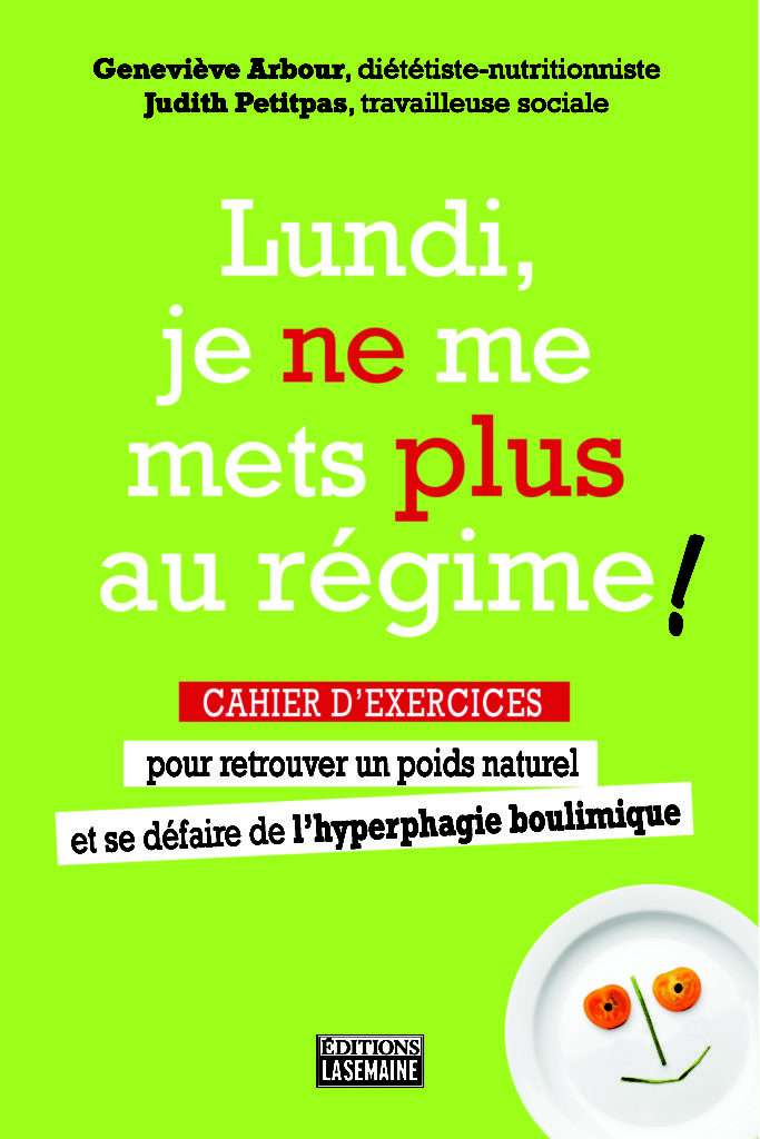 Lundi, je ne me mets plus au régime! Clinique Nutritive